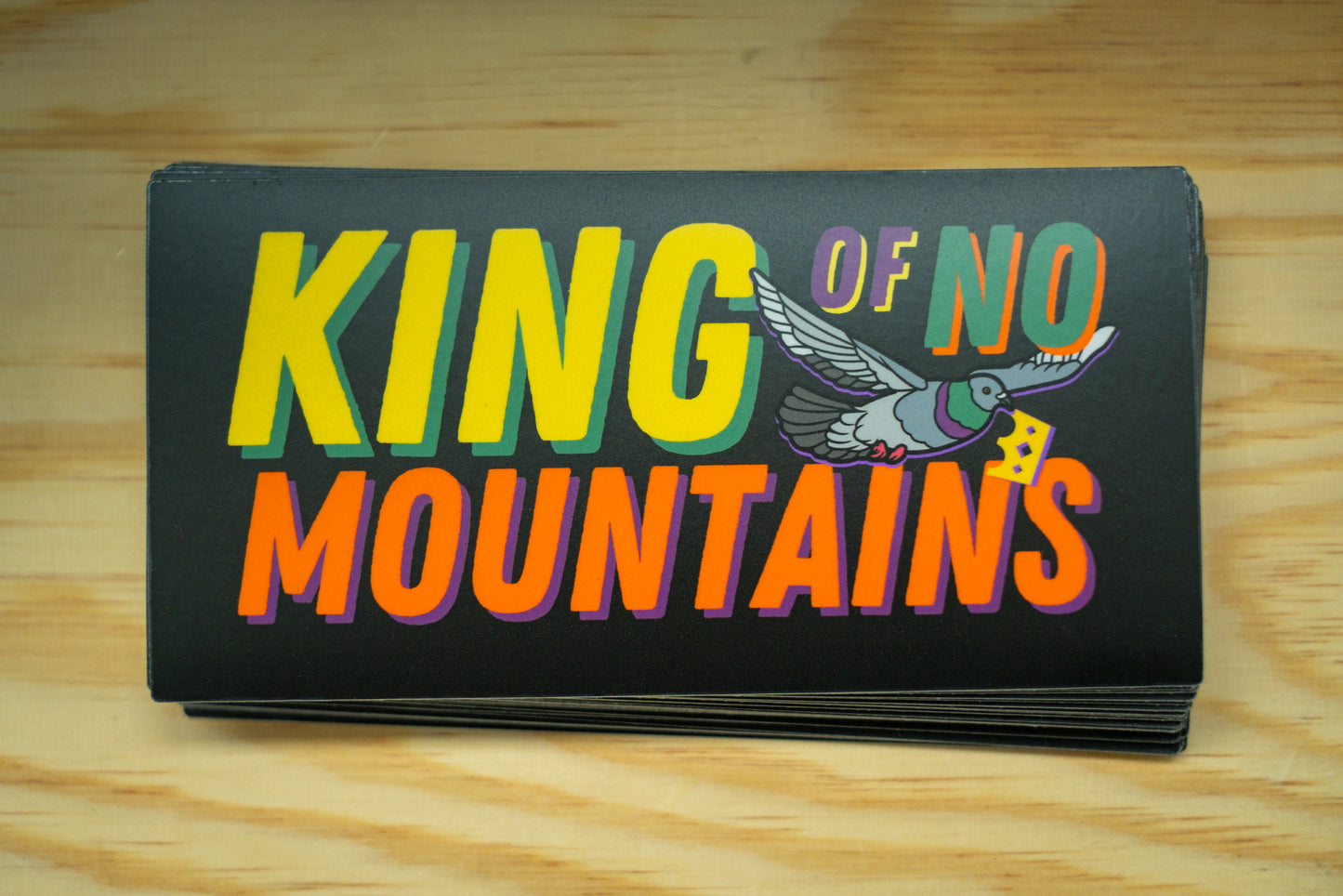 King of No Mountains- Pigeon Sticker (6")