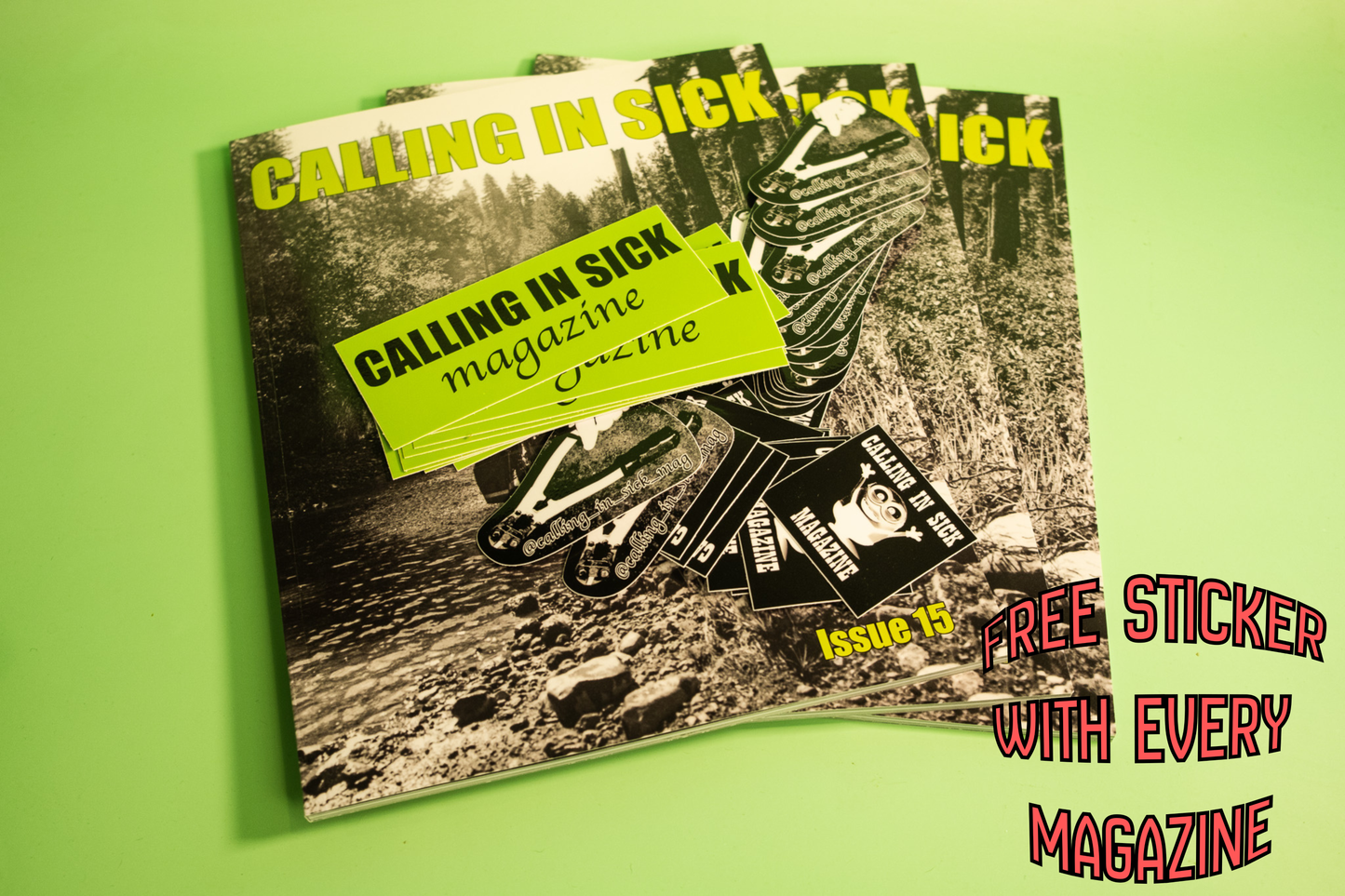 Calling In Sick Magazine - Issue 15