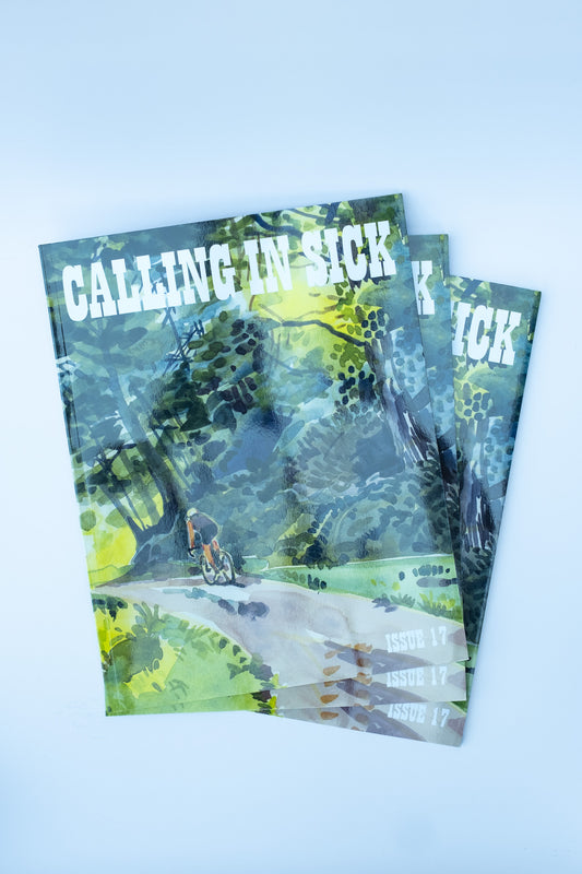 Calling In Sick Magazine Issue 17