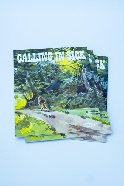 Calling In Sick Magazine Issue 17
