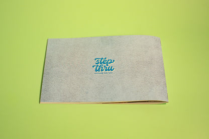 Step Thru Zine Issue 1- Finding Spaces