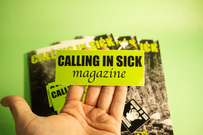 Calling In Sick Magazine - Issue 15